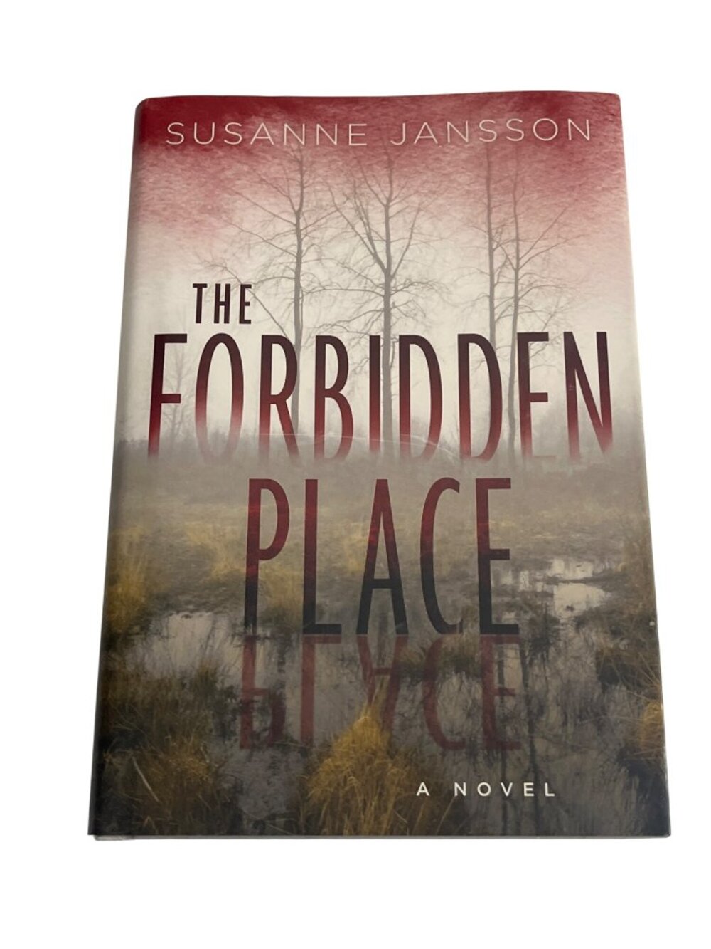 The Forbidden Place Susanne Jansson Hardcover Mystery Thriller Novel